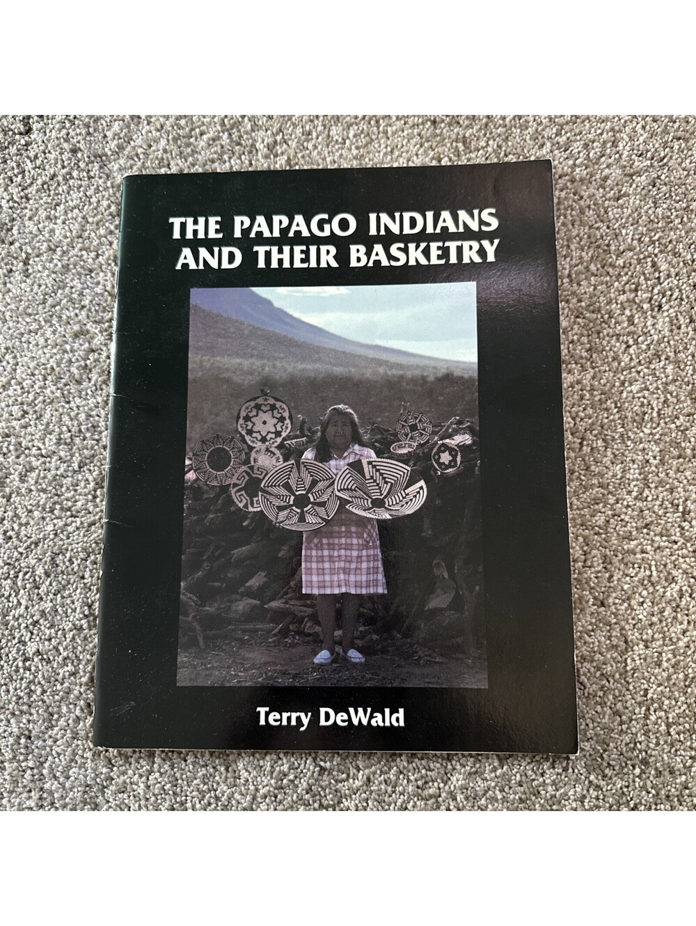 The Papago Indians and Their Basketry Native American 1979 PB Terry DeWald